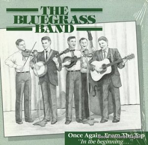 THE BLUEGRASS BAND once again, from the top in the beginning HHH-103