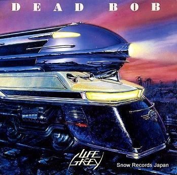 DEAD BOB life o