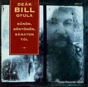 DEAK BILL GYULA bunon, bortonon, banaton tul SLPM37683