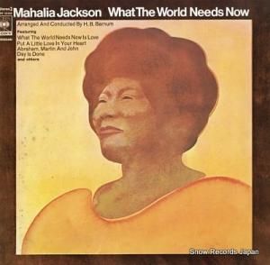 JACKSON, MAHALIA what the world needs now SOPN50398