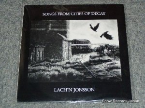 LACH'N JONSSON songs from cities of decay BAR8901