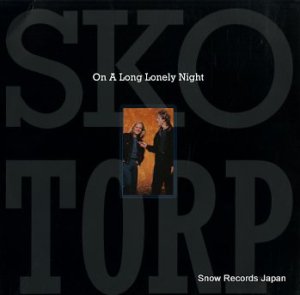 SKO/TORP on a long lonely night SLP1661