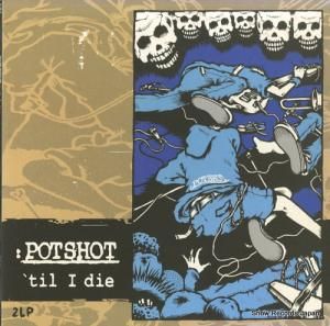 POTSHOT til i die TV-032