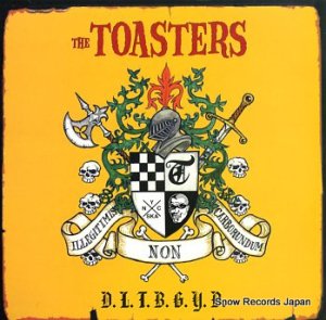 THE TOASTERS don't let the bastards grind you down GRO-LP020