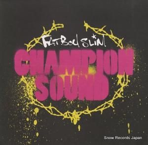 ファットボーイ・スリム champion sound SKINT125