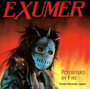EXUMER possessed by fire NR.10005