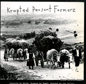 KRUPTED PEASANT FARMERZ peasants by birth, famers by trade, krupted by the dollar FH003