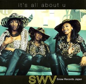 SWV it's all about u 07863-64736-1