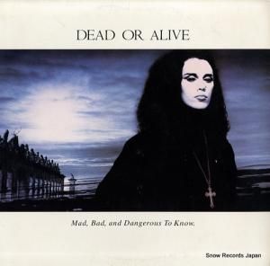 デッド・オア・アライヴ mad, bad, and dangerous to know FE40572
