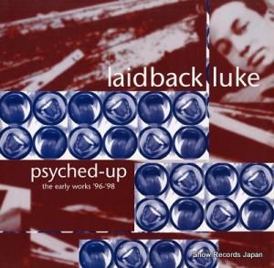 レイドバック・ルーク psyched-up the early works '96-'98 TOU9934