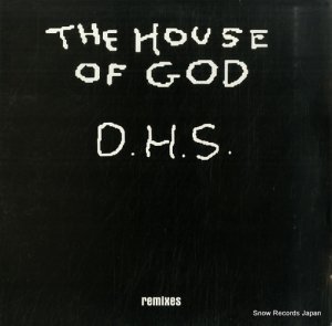 D. H. S. the house of god remixes MISSILE13