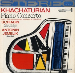 ANTONIN JEMELIK khachaturian; piano concerto PLP(S)164