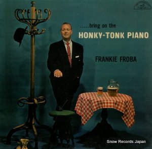 ե󥭡ե bring on the honky-tonk piano ABC-199
