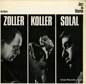 ゾラー/コラー/ソラル zoller koller solal (zo ko so) SABA15061ST
