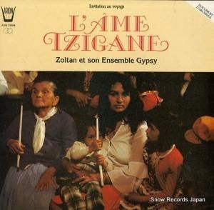 ZOLTAN ET SON ENSEMBLE GYPSY l'ame tzigane ARN33694