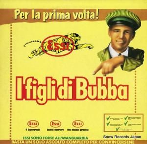 I FIGLI DI BUBBA essi LPX195