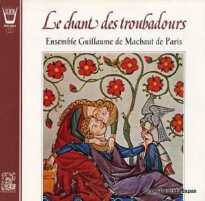 ENSEMBLE GUILLAUME DE MACHAUT DE PARIS le chant des troubadours ARN38503