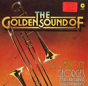GEORGES DELAGAYE the golden sound of trombone LP11113