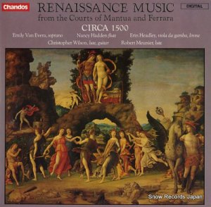 CIRCA 1500 renaissance music from the courts of mantua and ferrara ABRD1110