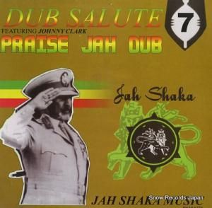 㡼㥫 dub salute 7 - praise jah dub SHAKA278