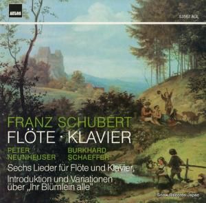 PETER NEUNHEUSER schubert; sechs lieder pfur flote und klavier 53567AUL