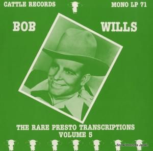 ボブ・ウィルス the rare presto transcriptions vol.5 LP71
