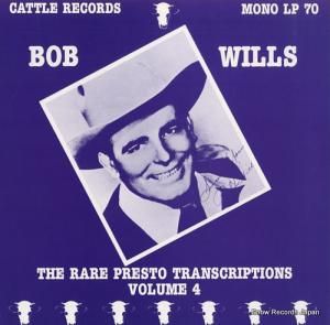 ボブ・ウィルス the rare presto transcriptions volume 4 LP70