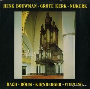إ󥯡Хޥ henk bouwman - grote kerk - nijkerk 6814302