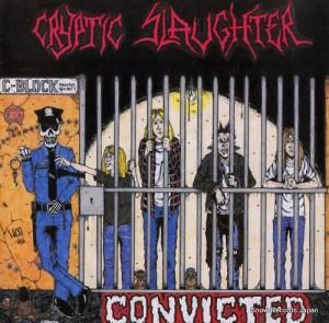 クリプティック・スローター convicted RR9680