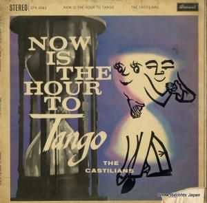 THE CASTILIANS now is the hour to tango STA3043