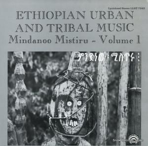 V/A ethiopian urban and tribal music - mindanoo mistiru volume 1 LLST7243