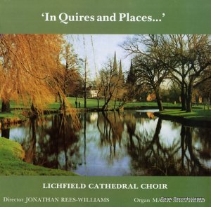 LICHFIELD CATHEDRAL CHOIR 'in quires and places...' ALPHAACA577
