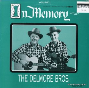 ǥ⥢֥饶 in memory: the delmore bros. - volume 1 PMR218