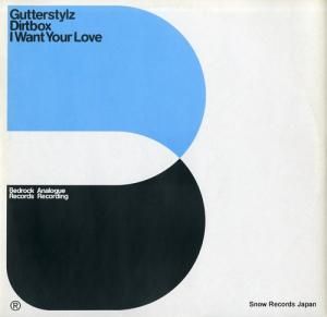 GUTTERSTYLZ dirtbox / i want your love BED62