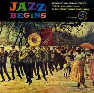 THE YOUNG TUXEDO BRASS BAND jazz begins SD1297