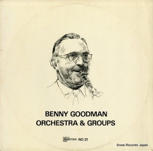 ٥ˡåɥޥ benny goodman orchestra & groups RARITIES21 / RAR.21