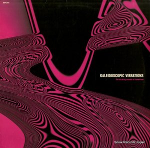 V/A kaleidoscopic vibrations(the exciting sounds of tomorrow) SCOPE001