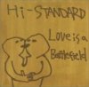 Hi-STANDARD _ Love Is a Battlefield  Single, Maxi [CD]