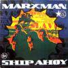 Marxman _ Ship Ahoy [͢12