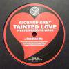 Richard Grey _ Tainted Love (Warped Bass Re-Work) _ Tiger Records[12