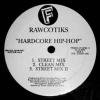 Rawcotiks _ Hardcore Hip-Hop _ Freeze Records[͢12