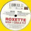 Roxette[å] - Wish I Could Fly - EMI[͢12