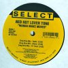 Red Hot Lover Tone ft. GregNice - Wanna Make Moves - Select Records[͢12