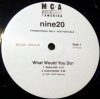 Nine20 - What Would You Do? - MCA Records[͢12