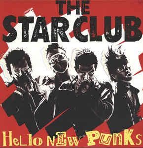 The Star Club[スタークラブ] - Hello New Punks - Japan Record[国内