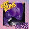 Love Songs - Hot Buns -  Thrillhouse Records[͢7