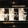 Public Enemy - Nighttrain / More News At 11 - Def Jam[͢12
