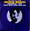 George Benson - Summertime/2001 / Theme From Good King Bad - CTI[12