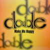 Double - Make Me Happy - For Life - 12