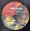 Young Zee & Lady Luck - Chips Like This - Smack - ͢12